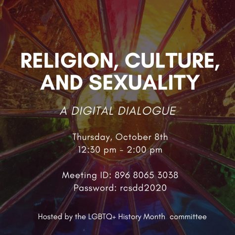 a flyer for the event reading Religion, Culture, and Sexuality : A Digital Dialogue, Thursday October 8th 12:30 pm to 2:00 pm, Hosted by the LQBTQ+ History Month committee