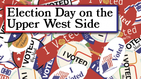 graphic of i voted stickers with text that says Election Day on the Upper West Side