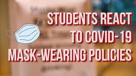 a graphic with a surgical mask that says Students react to COVID-19 mask-wearing policies