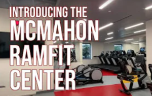 Introducing the McMahon RamFit Center!